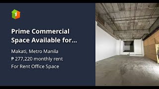 Prime Commercial Space Available for Lease Rent in Makati CBD [upl. by Einnhoj]