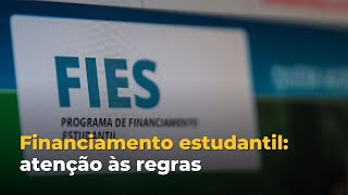 Financiamento estudantil atenção às regras [upl. by Namie83]