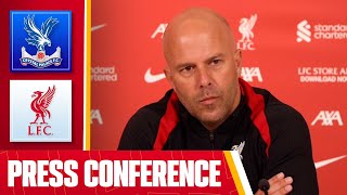 Arne Slot PreMatch Press Conference  Crystal Palace v Liverpool [upl. by Ydasahc]