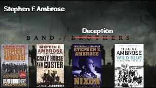 Stephen E Ambrose  Unravelling The Truth About The Man Who Created Band of Brothers [upl. by Annoek]