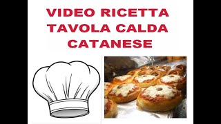 VIDEO RICETTA TAVOLA CALDA CATANESE [upl. by Lorene998]