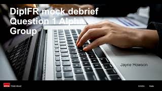 DipIFR PreDec 2024 Mock Debrief  Q1 [upl. by Enwad]