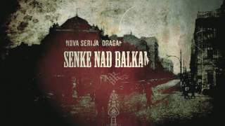 Official Trailer Senke Nad Balkanom [upl. by Aneehta]