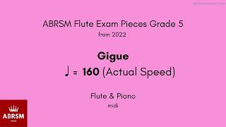 ABRSM Flute Grade 5 from 2022 Gigue ♩ 160 Actual Speed Flute amp Piano midi [upl. by Kipton493]