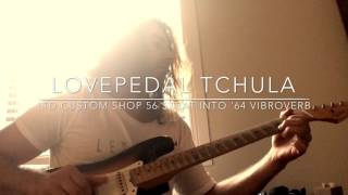 Lovepedal TCHULA Tones [upl. by Asi380]