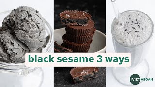 Black Sesame  3 WAYS  Black sesame butter cups 3ingredient ice cream and milkshakes [upl. by Farver]