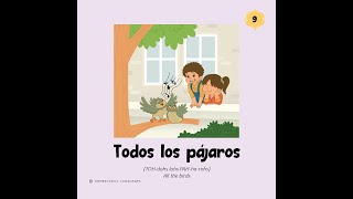 quotTodos los pájarosquot  European Spanish Read Aloud with Homeschool Languages Spanish 1 [upl. by Donegan]