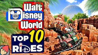 TOP 10 RIDES at WALT DISNEY WORLD [upl. by Clite]