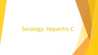 Serology Basics Hepatitis C Testing [upl. by Lamak]