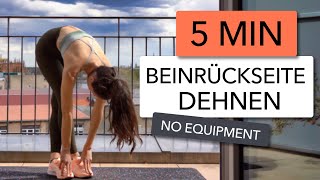 5 MIN BEINRÜCKSEITE DEHNEN  DEHNÜBUNGEN NACH DEM JOGGEN [upl. by Amsirak]