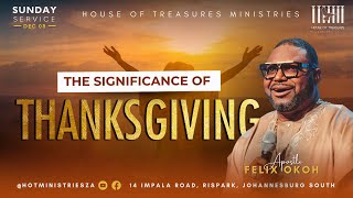 Sunday Celebration Service Apostle Felix Okoh  The significance of Thanksgiving [upl. by Sauder53]