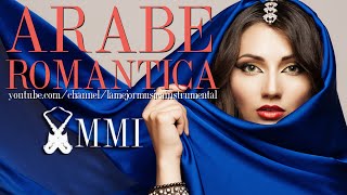 Musica arabe moderna romantica instrumental relajante para escuchar mix sensual para relajarse [upl. by Manoff]