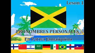 Curso de Patwa Jamaiquino en Español Pronombres personales Leson 1 [upl. by Aicekan]