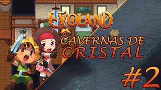 Evoland 2 Cavernas de Cristal [upl. by Novel]