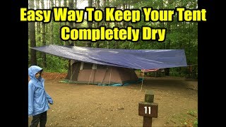 Easy Way to Use a Tarp to Keep Your Tent Completely Dry [upl. by Ahsinat]