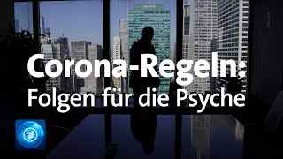 Neue CoronaBeschränkungen Folgen für die Psyche [upl. by Virgel315]