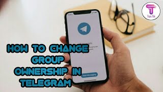 How to change group owner in telegram  Tips Tik  Telegram Tips [upl. by Moya]