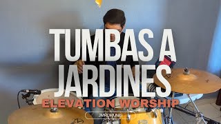 Tumbas a Jardines  Cover de Batería Elevation Worship [upl. by Jeraldine]