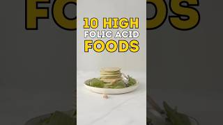 10 High Folic Acid Foods  Folate  Vitamin B9 food foodshorts healthyfood [upl. by Reiniar]