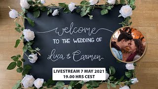 Livestream Trouwdienst Luca en Carmen  7 mei 2021  1900 uur [upl. by Ilan637]