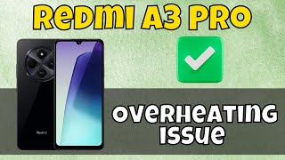 How to Fix Redmi A3 Pro Overheating issue redmi [upl. by Woodman]