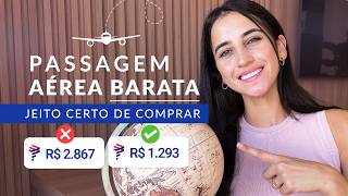 COMO COMPRAR PASSAGEM AÉREA BARATA  MELHOR SITE  DICAS PARA ENCONTRAR VOOS COM MELHORES PREÇOS [upl. by Bourque902]