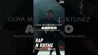 Nektunez amp Goya Menor  Ameno Amapiano  HipHop amp RampB Terbaik Check Playlist Rap N Rhyme shorts [upl. by Yart158]