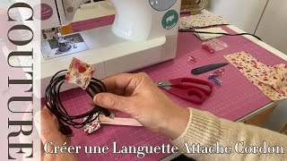 Créer une Languette Attache Cordon  Couture Facile Débutants [upl. by Aiki967]