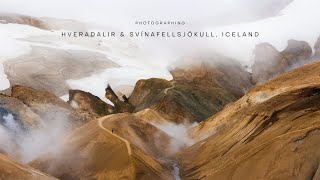 Photographing Hveradalir and Svínafellsjökull Iceland [upl. by Anifad]