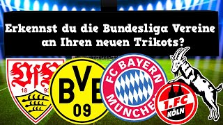 Kannst du die Bundesliga Vereine nur am Trikot erraten Saison 202324  Fussball Quiz [upl. by Ellezig698]