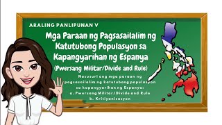 Araling Panlipunan 5 Pwersang MilitarDivide and Rule [upl. by Dallis]