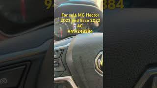 For sale MGHector 2022 top modelRate160 Lac and Ecco 2022ACRate50Lacusedcar automobile [upl. by Ytok818]