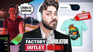 EIGHTBORN TEKSTİL FABRİKAMI AÇTIM  FACTORY OUTLET SIMULATOR  BÖLÜM 1 [upl. by Lau292]