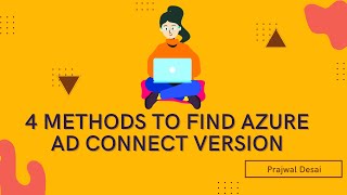 Find Azure AD Connect version using 4 Methods [upl. by Lew]