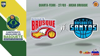 Basquete Brusque x Basquete Santos  Campeonato Brasileiro de Basquete 2024  AO VIVO [upl. by Llennhoj]