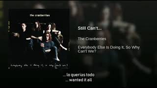 The Cranberries Still Cant Traducida Al Español [upl. by Eanerb]