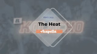 Alok amp Jazzy  The Heat Acapella [upl. by Dyana123]