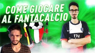 COME SI GIOCA AL FANTACALCIO [upl. by Ennovad]