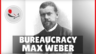 Max Weber Bureaucracy [upl. by Esta611]