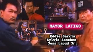 Part1 Mayor Latigo Action Star  Eddie GarciaJess Lapud JrSylvia Sanchez [upl. by Aztiray513]