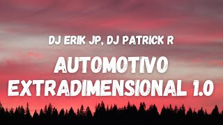 DJ Erik JP DJ Patrick R  AUTOMOTIVO EXTRADIMENSIONAL 10 Letra TikTok Song  pumba la pumba [upl. by Lorou]