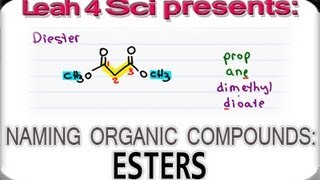 Naming Esters  Organic Chemistry IUPAC Naming by Leah4sci [upl. by Colet]