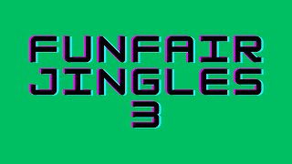 Funfair Jingles 3 [upl. by Deth]