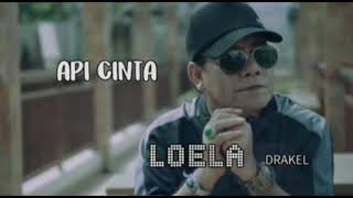 Loela Drakel  Api Cinta versi karaoke no vocal [upl. by Jit800]