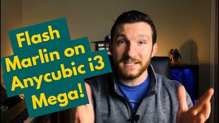 How To Install Marlin On Anycubic i3 Mega Cura AND OctoPrint [upl. by Niehaus]