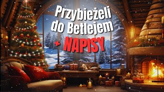 Przybieżeli do Betlejem Pasterze ⭐🎄 Polska kolęda z napisami 🎶 [upl. by Sidnala903]