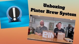 Unboxing the Pinter Brewing System  Brew Dudes [upl. by Alexei]