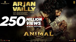 ANIMAL ARJAN VAILLY  Ranbir Kapoor  Sandeep Vanga  Bhupinder B Manan B  Bhushan K [upl. by Acinoed]