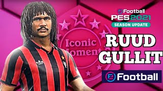 PES 2021  RUUD GULLIT ICONIC MOMENT Long Shot Goal  HD [upl. by Adelle885]