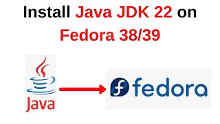 How to download and install java jdk 22 on Fedora 39  Install Java JDK 22 on Fedora 3839 [upl. by Amye999]